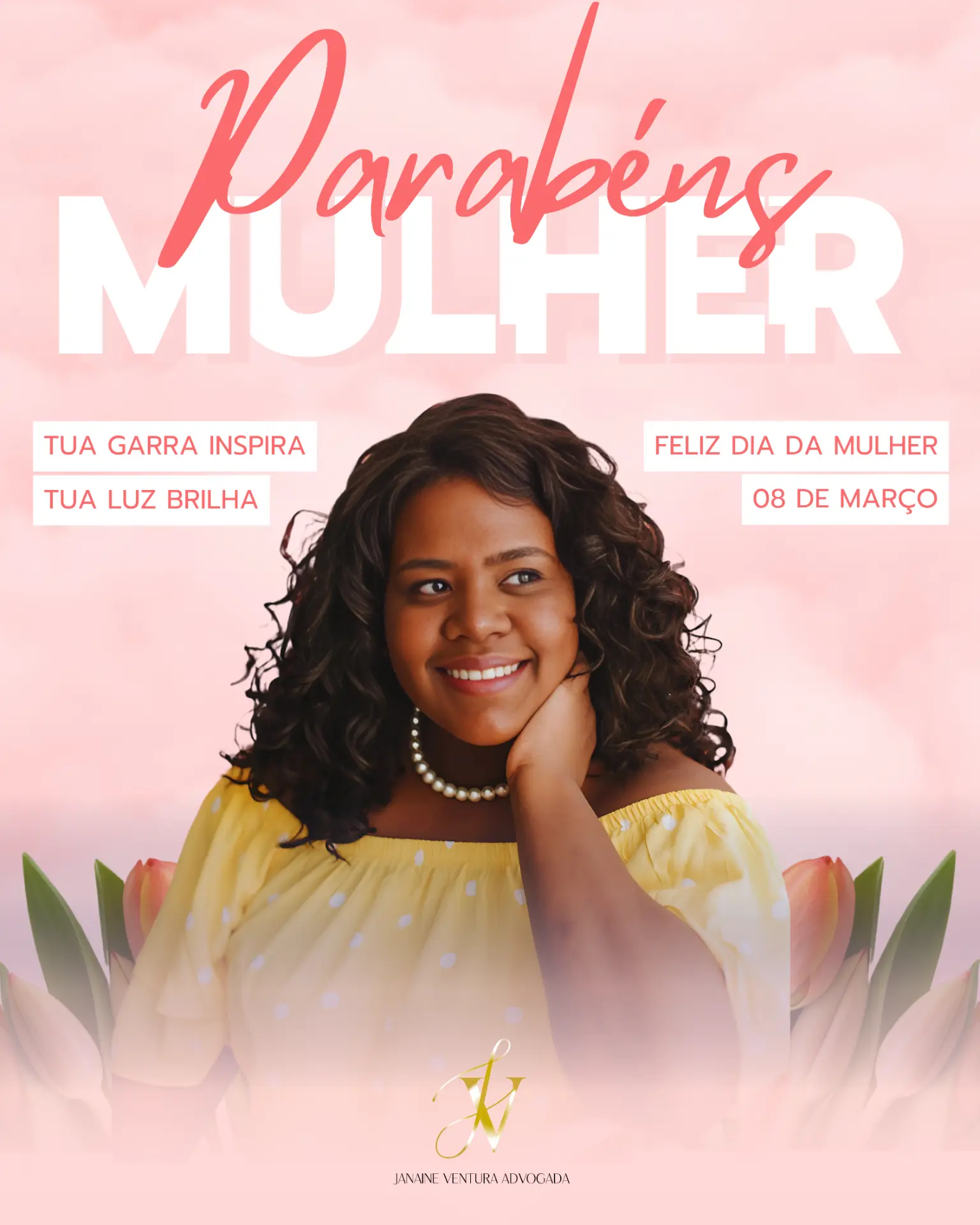 Janaine Ventura — Dia da Mulher